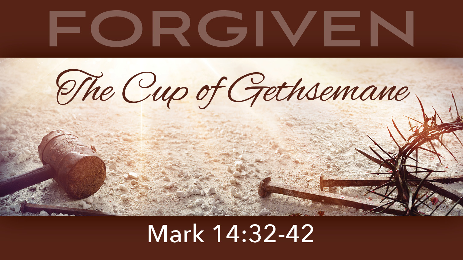 The Cup of Gethsemane | Sermons | First Baptist Church Oxford